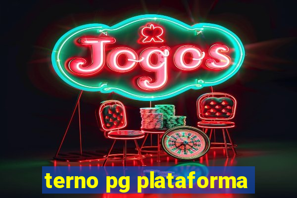 terno pg plataforma